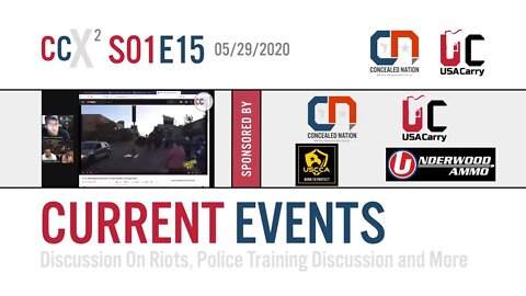 CCX2 S01E15: Discussion On Riots, Police Training Discussion and More