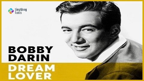 Bobby Darin - "Dream Lover" with Lyrics