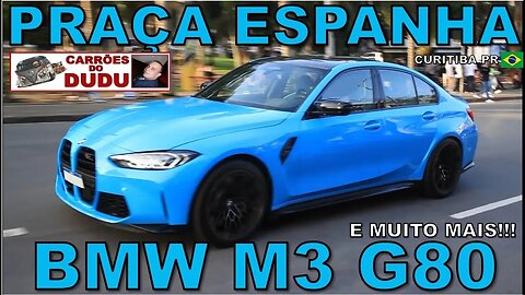 BMW M3 G80 E MUITO MAIS - PRAÇA DA ESPANHA 01/10/23 COMPLETO - CARRÕES DO DUDU #bmwm3g80