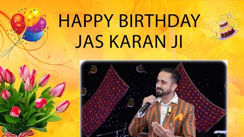 Happy Birthday Jas Kaaran Ji!