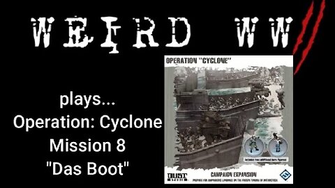 Dust Tactics - Operation: Cyclone - Mission 8 "Das Boot"