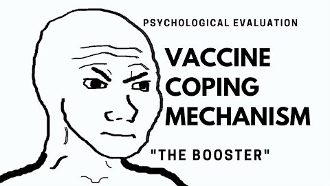 The Amazing Vaccine Coping Mechanism – “The Booster”