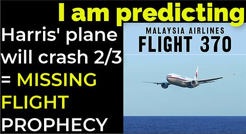 I am predicting: Harris' plane will crash on Feb 3 = MISSING FLIGHT PROPHECY