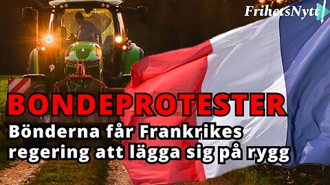 Franska bondeprotester tvingar regeringen att ge med sig - men bönderna kräver mer!