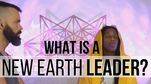 New Earth Leaders