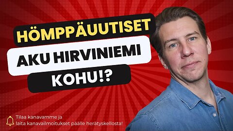 ❌ Hömppäuutiset - Aku Hirviniemi -kohu ❌