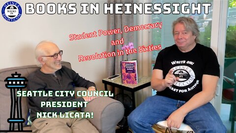 Seattle Council President Nick Licata Student Power, Revolution and Democracy in the Sixties