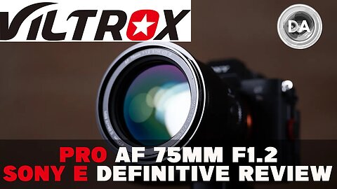 Viltrox Pro AF 75mm F1.2 (Sony APS-C E-Mount) Definitive Review: Simply Amazing!