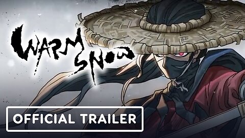 Warm Snow - Official Launch Trailer