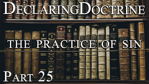 The Practice of Sin (Part 25) | Pastor Roger Jimenez