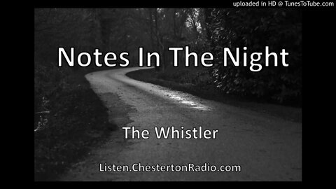 Notes in the Night - The Whistler