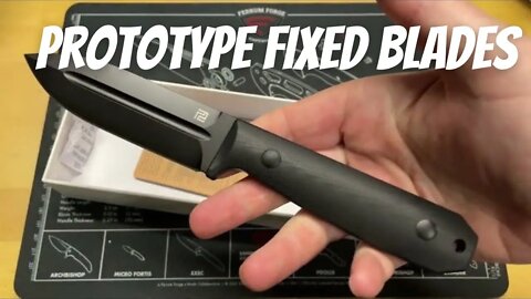 PROTOTYPE FIXED BLADE KNIVES