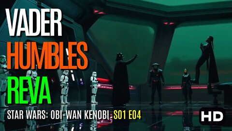 Star Wars: Obi-Wan Kenobi | Darth Vader HUMBLES Reva | S01 E04