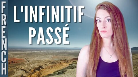 INFINITIF PASSE - leçon de français