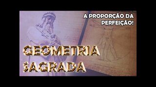 GEOMETRIA SAGRADA: O Homem Vitruviano (Vídeo 3/10)