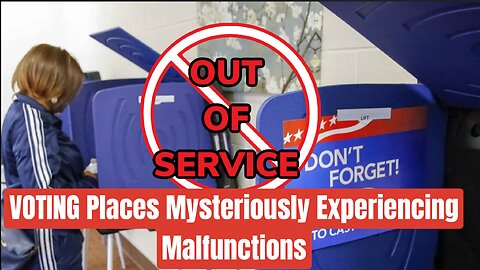 BREAKING: Voting Places Mysteriously Experiencing Machine Malfunctions?