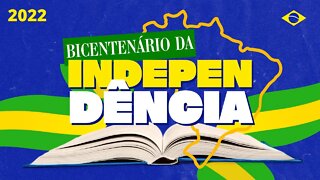 Bicentenário da independência | 7 de setembro de 2022