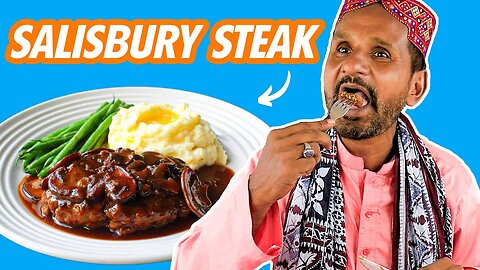 Tribal People Try Salisbury Steak For The First Time!