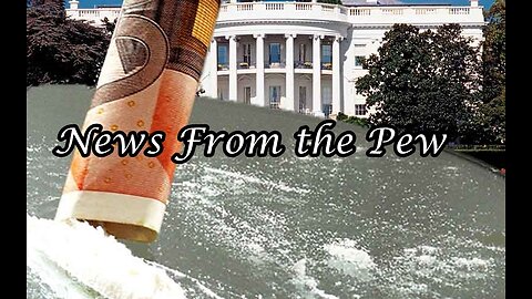 News From the Pew: Episode 71: UK Lockdowns Embraced, Hunter in the White House, & SCOTUS Rulings