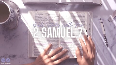 Bible Study Lessons | Bible Study 2 Samuel Chapter 7 | Study the Bible With Me