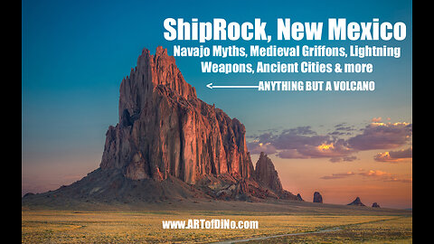 SHIPROCK, NewMexico - Ancient Cities, Medieval Navajo Griffons, Lightning Weapons + An Ancient Book!