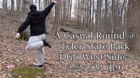 A Casual Round @ Tyler SP DGC West Side - 2/25/23 (B9)