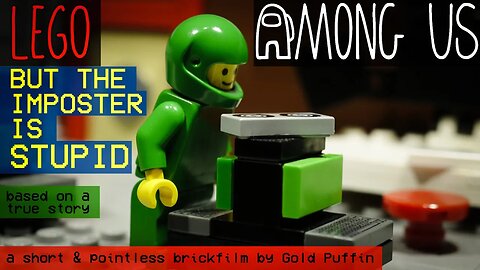 Lego Among Us but the Imposter is Stupid ---- very short Airship brickfilm