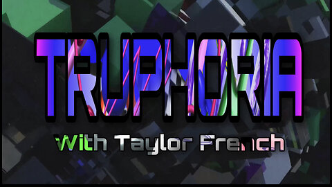 TRUPHORIA-EPISODE 2: MY ORIGINS