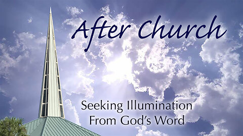 The AfterChurch; 4/7/2024