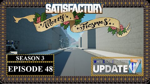 Modded | Satisfactory Ficsmas | S3 Episode 48