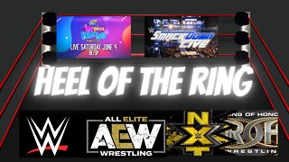 🚨HEEL OF THE RING WRESTLING🤼 PODCAST WWE SMACKDOWN RECAP JUNE 3 NXT2.O PREVIEW