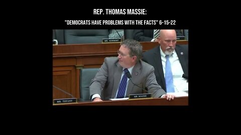 Rep. Thomas Massie: "Democrats Have Problems With Gun Facts" 6-15-22