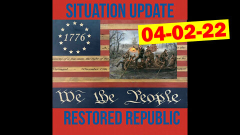 SITUATION UPDATE TRUMP WIN 04/02/2022 - PATRIOT MOVEMENT