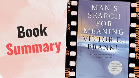 Man's Search For Meaning | Book Summary