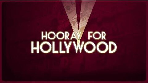 HOORAY FOR HOLLYWOOD?