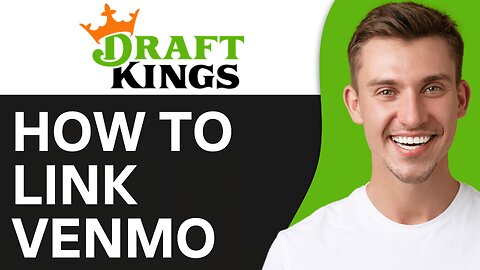 How To Link Venmo To DraftKings