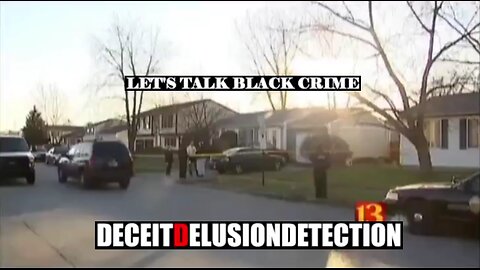 Black On White Crime Report 51 - Deceit Delusion Detection