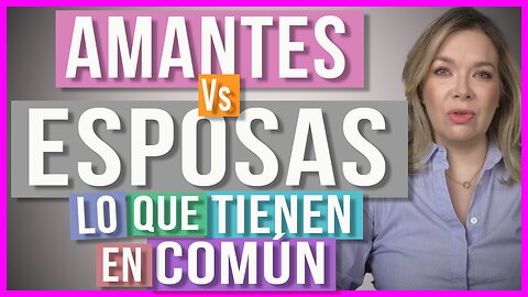 10 Cosas que Tienen en Común la Esposa y la Amante | Enamorada de un casado