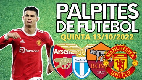 PALPITES DE FUTEBOL PARA HOJE QUINTA 13/10/2022 COM PLACAR EXATO E BILHETE PRONTO