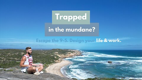 Are you trapped in the mundane? I can help you.