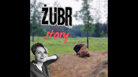 Żubr story - podcast