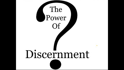 The Power of Discernment