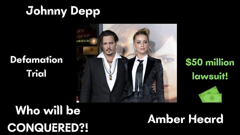 Johnny Depp vs. Amber Heard Defamation Trial Overview