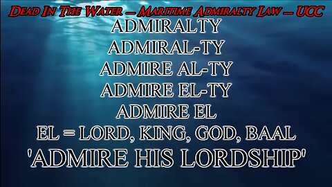 Dead In The Water - Maritime Admiralty Law - UCC