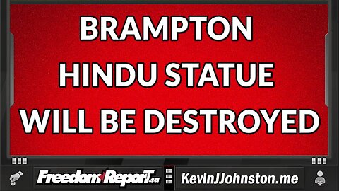 Brampton Hindu Statue in Canada Will Be Destroyed - White People Will Be Blamed!