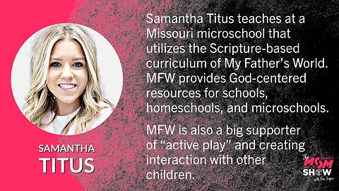 Ep. 437 - My Father’s World Top-Notch Homeschool and Microschool Option for Kids - Samantha Titus