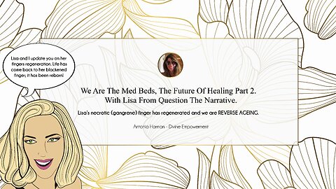 #8 We are the Med Beds, the future of healing part 2.