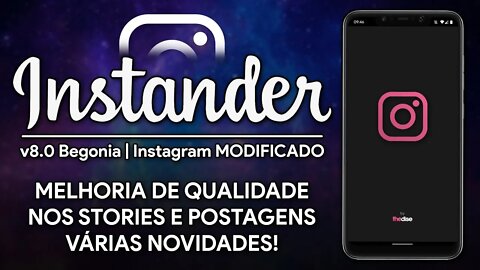 Instander v8.0 com MELHOR QUALIDADE em Stories e Posts e MENOR USO de CPU | Instagram Mod APK