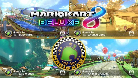 Mario Kart 8 Deluxe 150cc Crossing Cup 150cc Playthrough (Nintendo Switch)