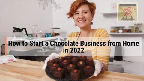 How to Start a Chocolate Business from Home in 2022